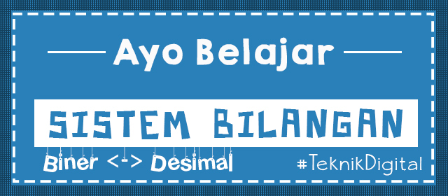 Ayo Belajar_Sistem Bilangan_Biner to Desimal